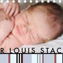 Calder Louis Stack Born 10/13/2010. We are thrilled to announce the birth of our healthy, baby boy - Calder Louis Stack! 6 pounds 13 ounces 20" long.